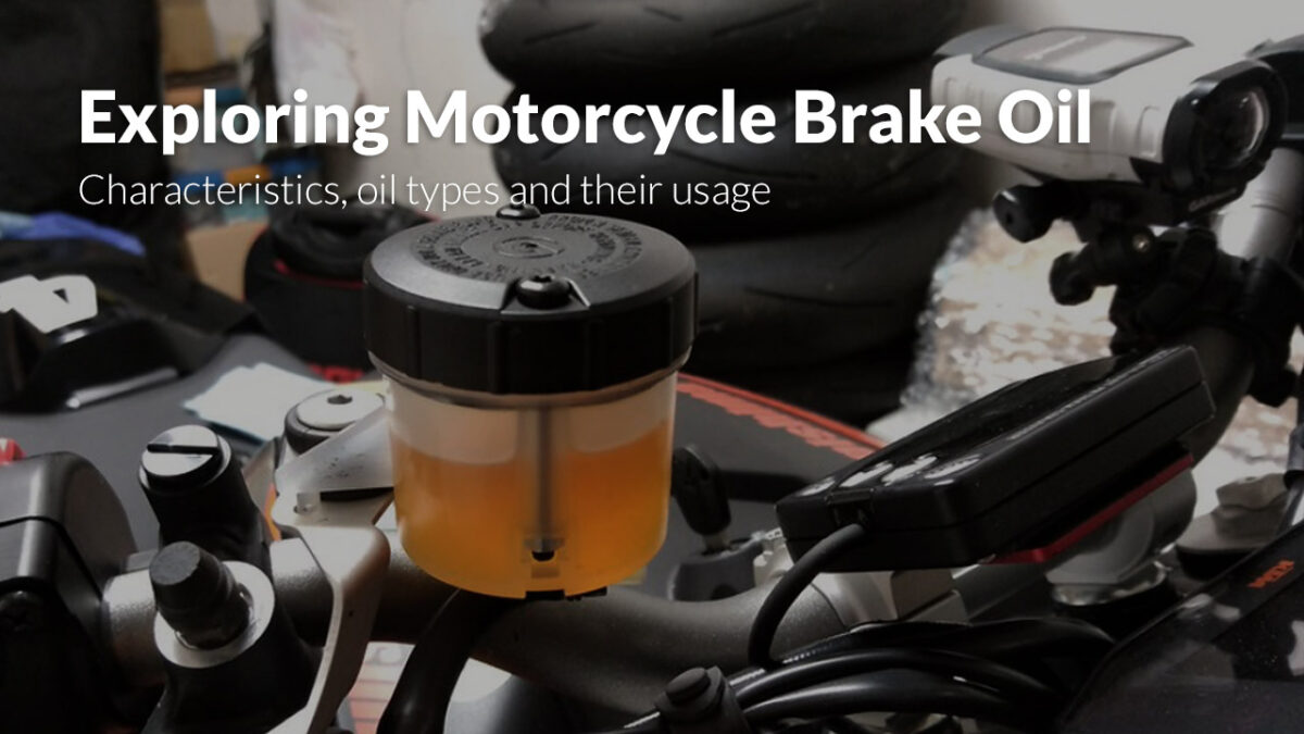 Exploring Motorcycle Brake Oil Characteristics, oil types and their